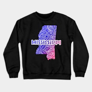 Colorful mandala art map of Mississippi with text in blue and violet Crewneck Sweatshirt